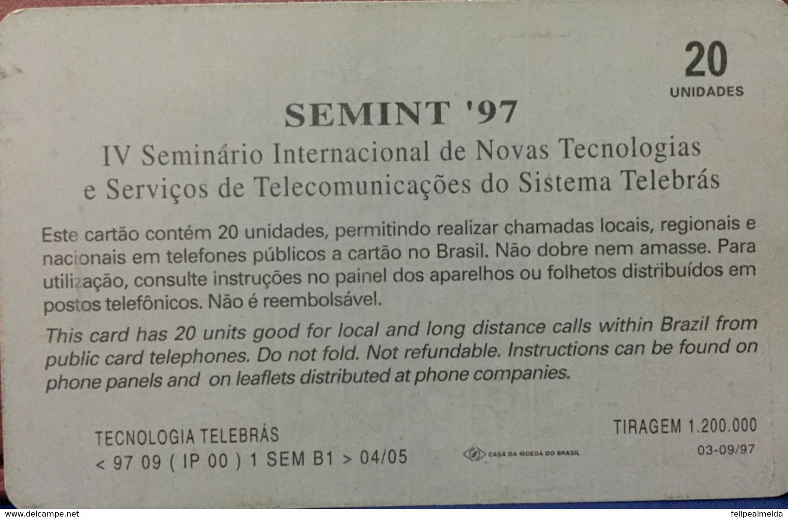 Phone Card Manufactured By Telebras In 1997 - Semint 97 - 4th International Seminar On New Technologies - Operadores De Telecom