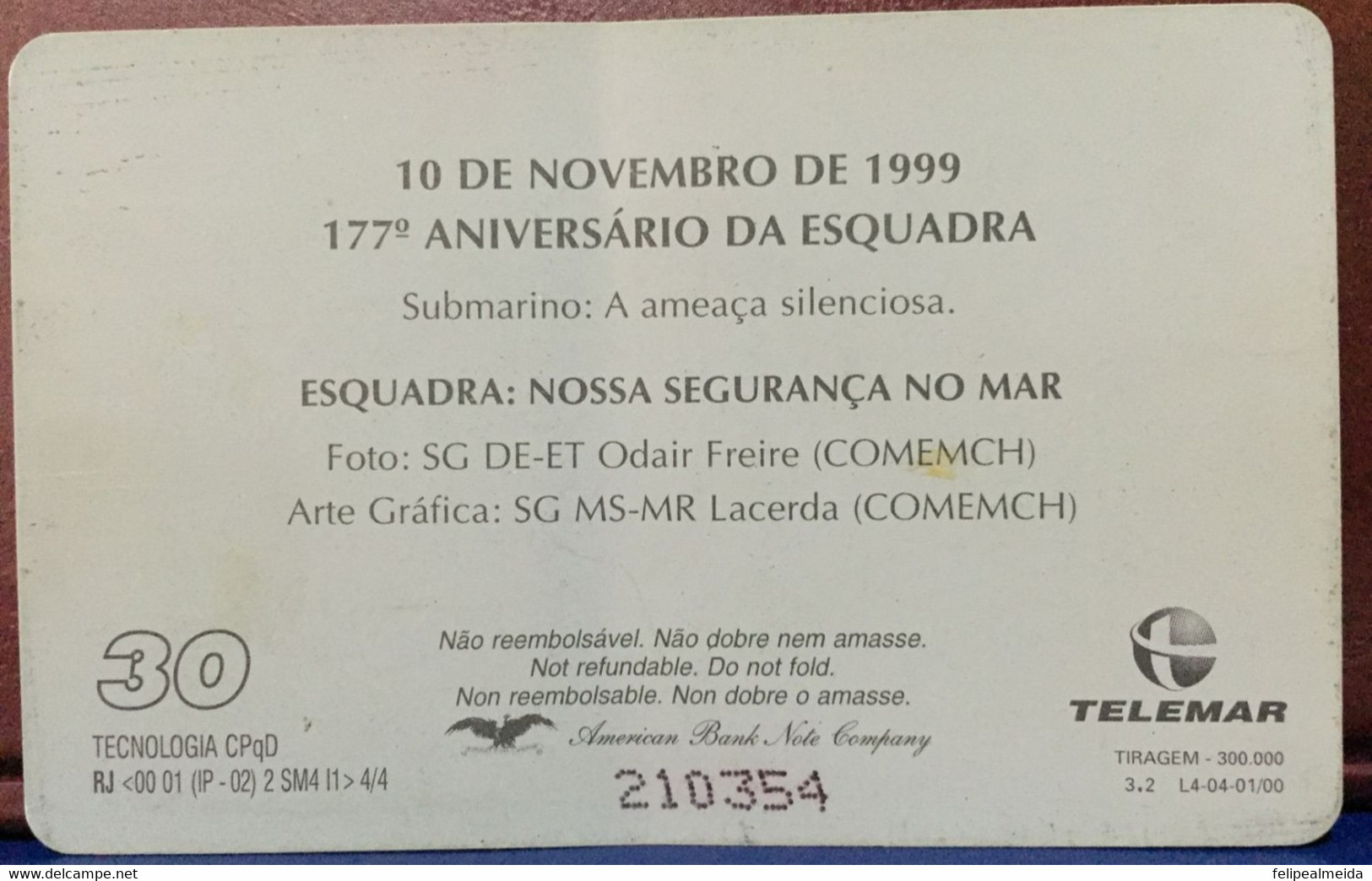 Phone Card Manufactured By Telemar In 1999 - November 10, 1999 - 177th Anniversary Of The Fleet - Leger