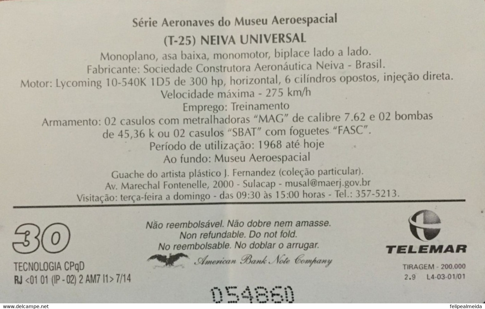 Phone Card Manufactured By Telemar In 2001 - Series Aircraft From The Aerospace Museum (T25) Neiva Universal -  Warning - Armée