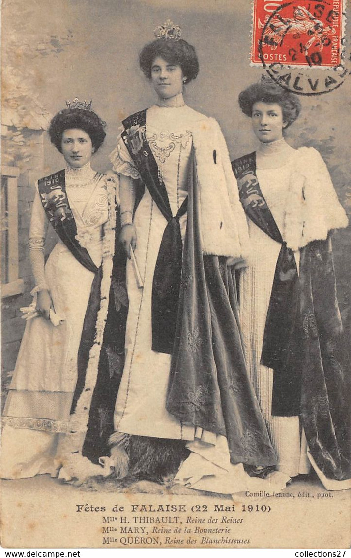 14-FALAISE- FÊTES DE FALAISE 22 MAI 1910, REINE DES REINES - Falaise