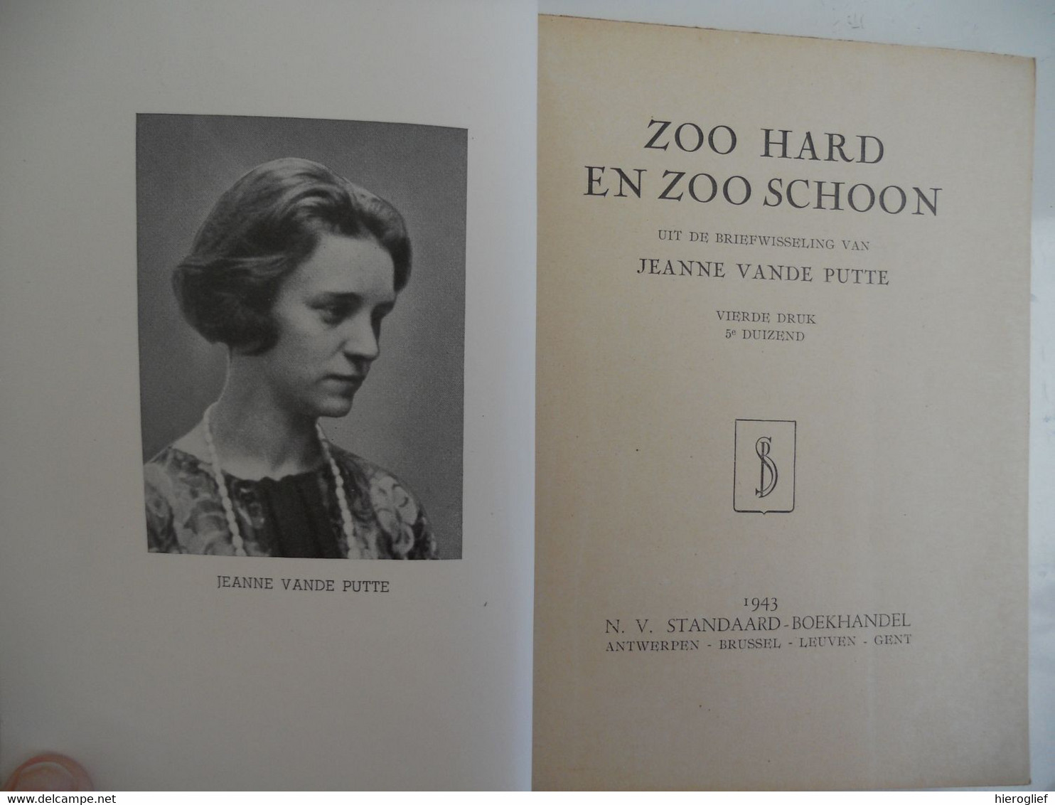 ZOO HARD EN ZOO SCHOON - Uit De Brieven Van Jeanne Vande Putte Ath Blankenberge Dichteres - Oorlog 1914-18