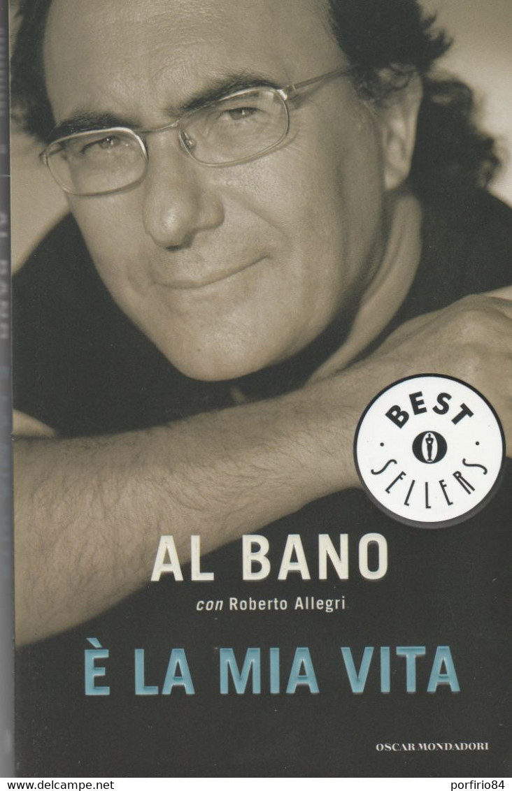 AL BANO Allegri Roberto E' LA MIA VITA - BEST SELLERS MONDADORI 2015 - Cinéma Et Musique