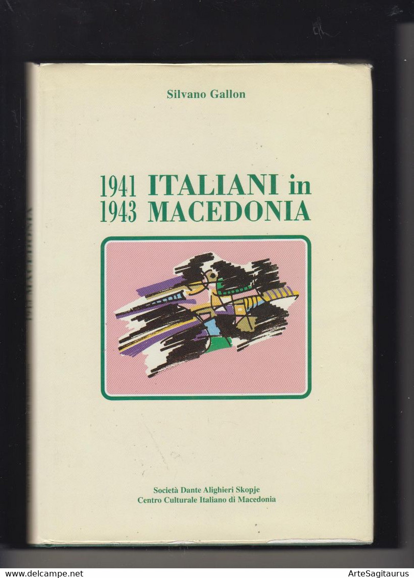 ITALIANI IN MACEDONIA 1941-1943, Militaria, + - Filatelia E Historia De Correos