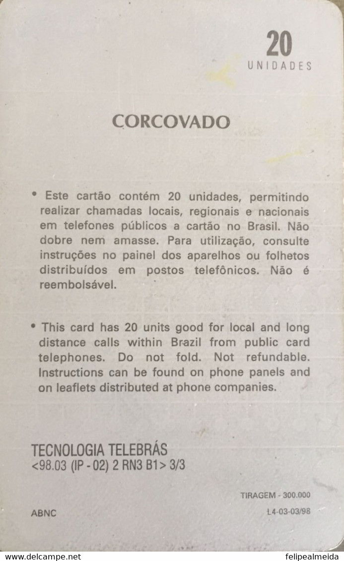 Phone Card Manufactured By Telebras In 1998 - Photo: Corcovado - Is One Of The Hills In The City Of Rio - Kultur