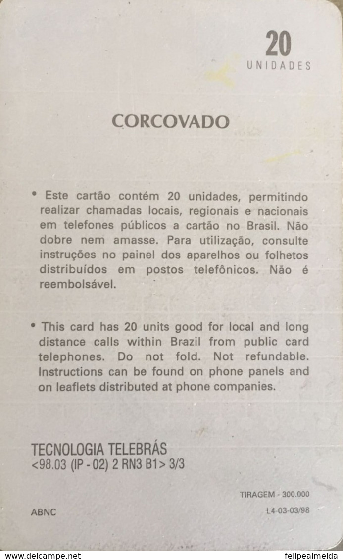 Phone Card Manufactured By Telebras In 1998 - Photo: Corcovado - Is One Of The Hills In The City Of Rio - Cultura