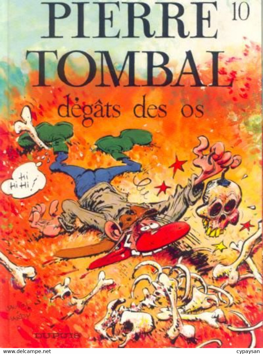 Pierre Tombal 10 Degats Des Os EO BE Dupuis 05/1993 Cauvin Hardy (BI6) - Pierre Tombal