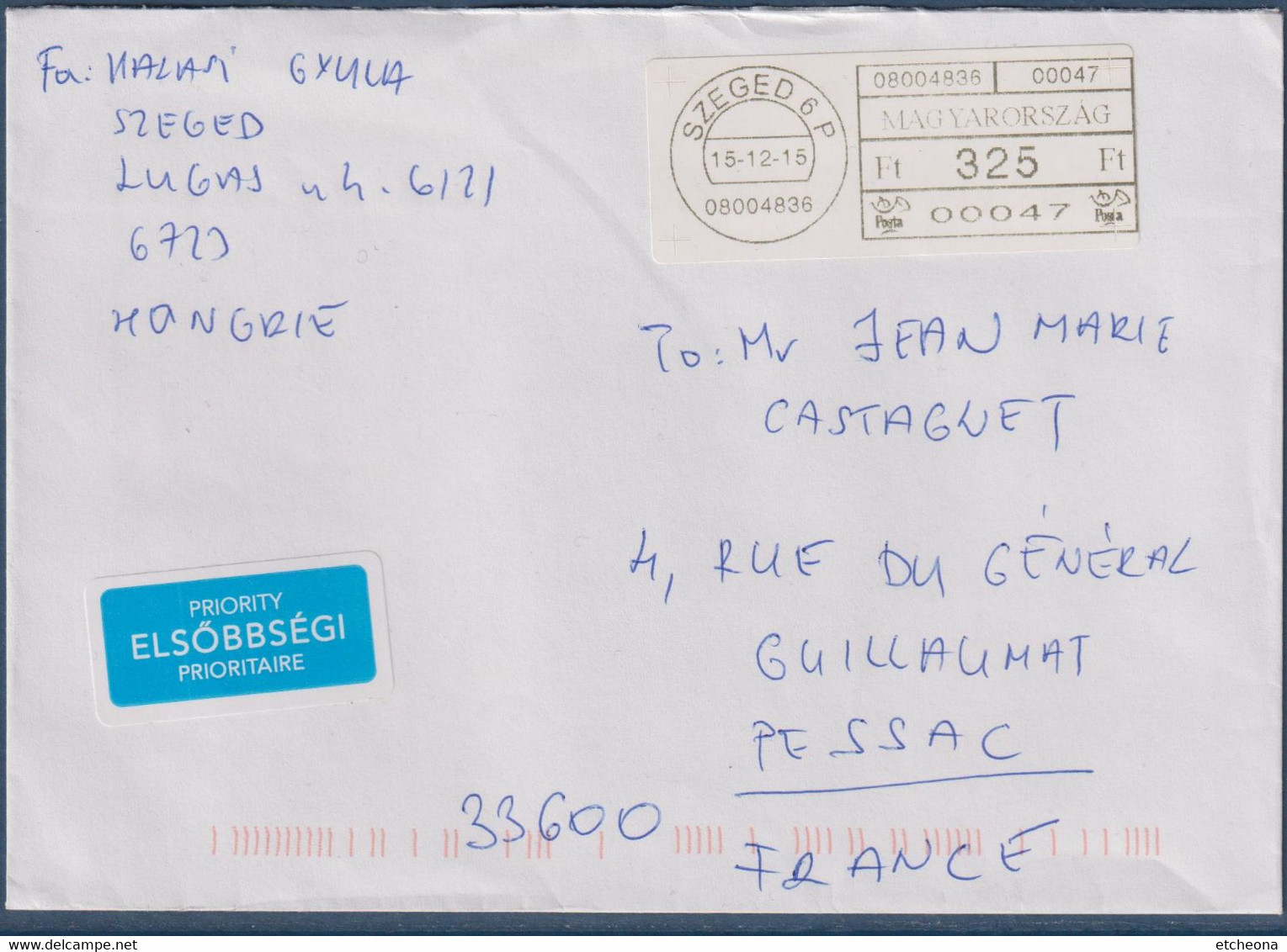 De Szeged En Hongrie à Pessac En  France Avec Vignette D'affranchissement 15.12.15 - Postmark Collection