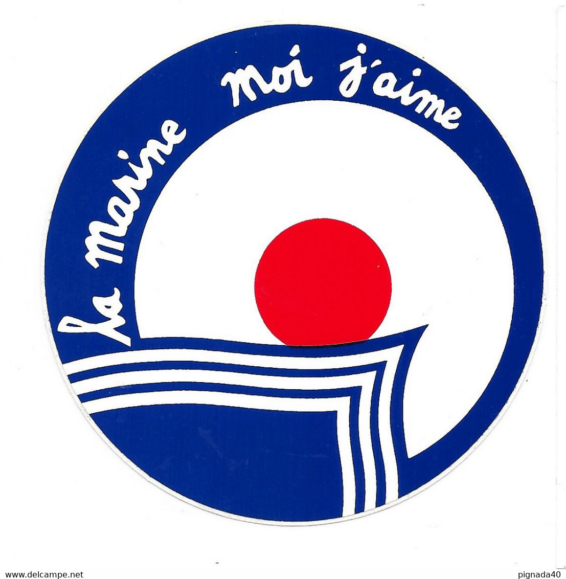 Autocollant, LA MARINE MOI J'AIME, ARMEE, 90*90mm - Aufkleber