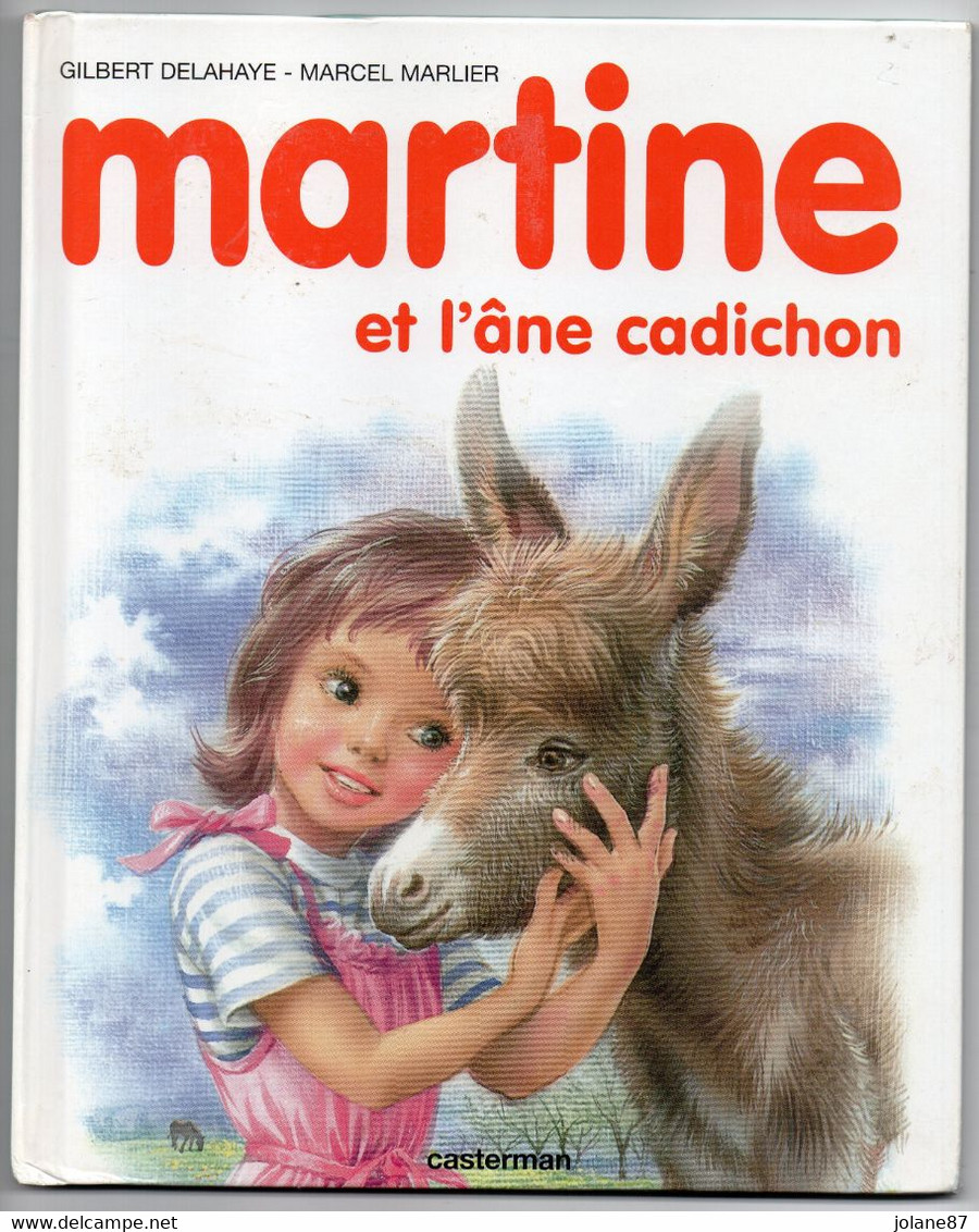 DELAHAYE/MARLIER   -  MARTINE ET L ANE CADICHON - Casterman