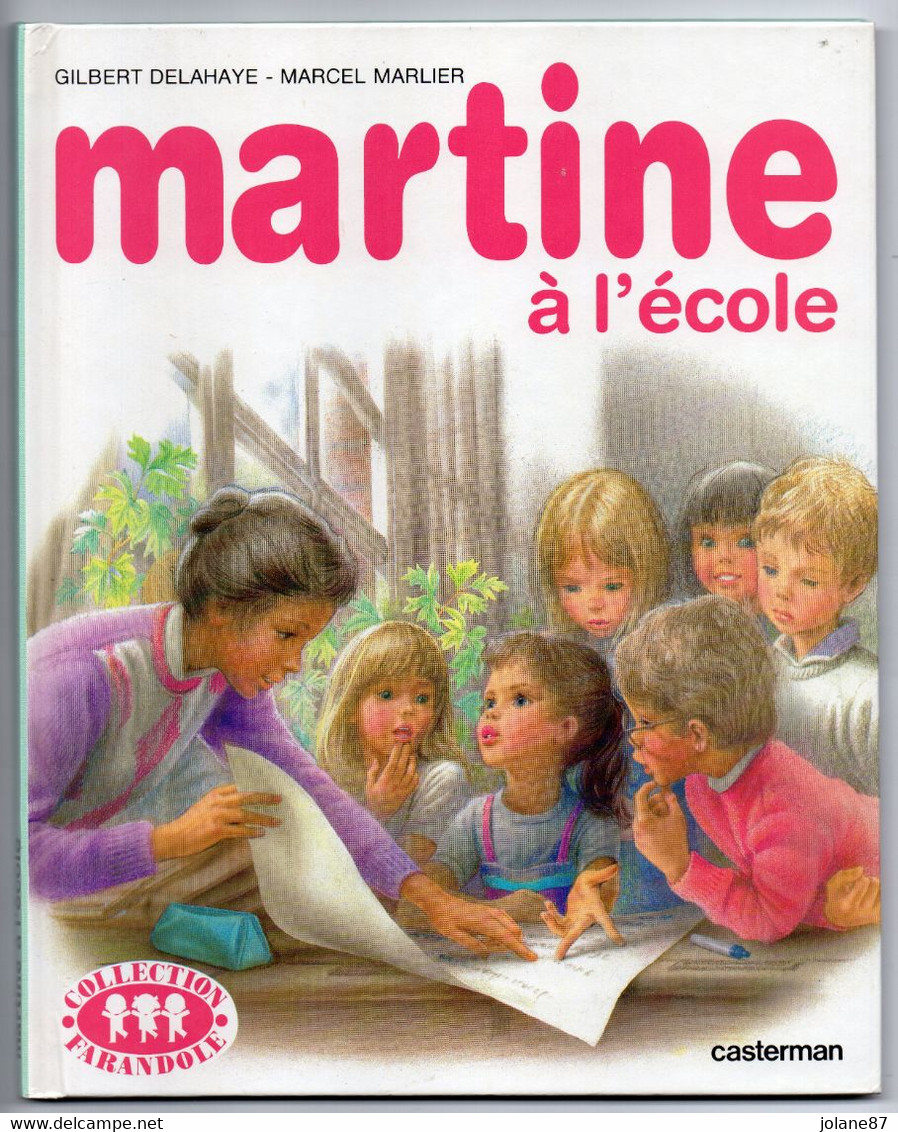 DELAHAYE/MARLIER   -  MARTINE A L ECOLE - Casterman
