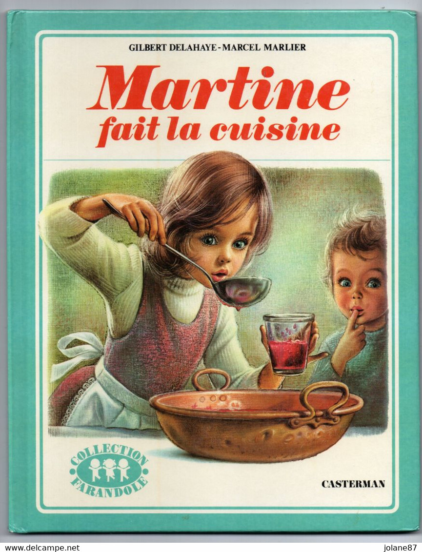 DELAHAYE/MARLIER   -  MARTINE FAIT LA CUISINE - Casterman