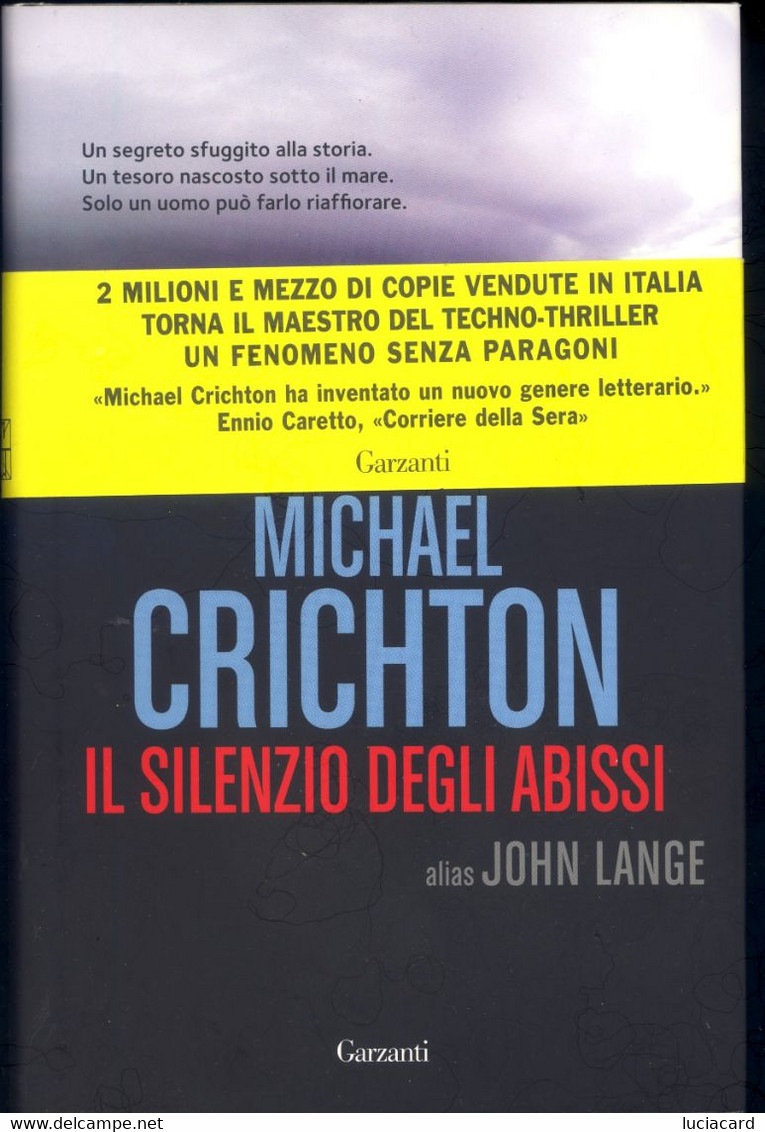 LIBRO IL SILENZIO DEGLI ABISSI -MICHAEL CRICHTON -GARZANTI - Gialli, Polizieschi E Thriller