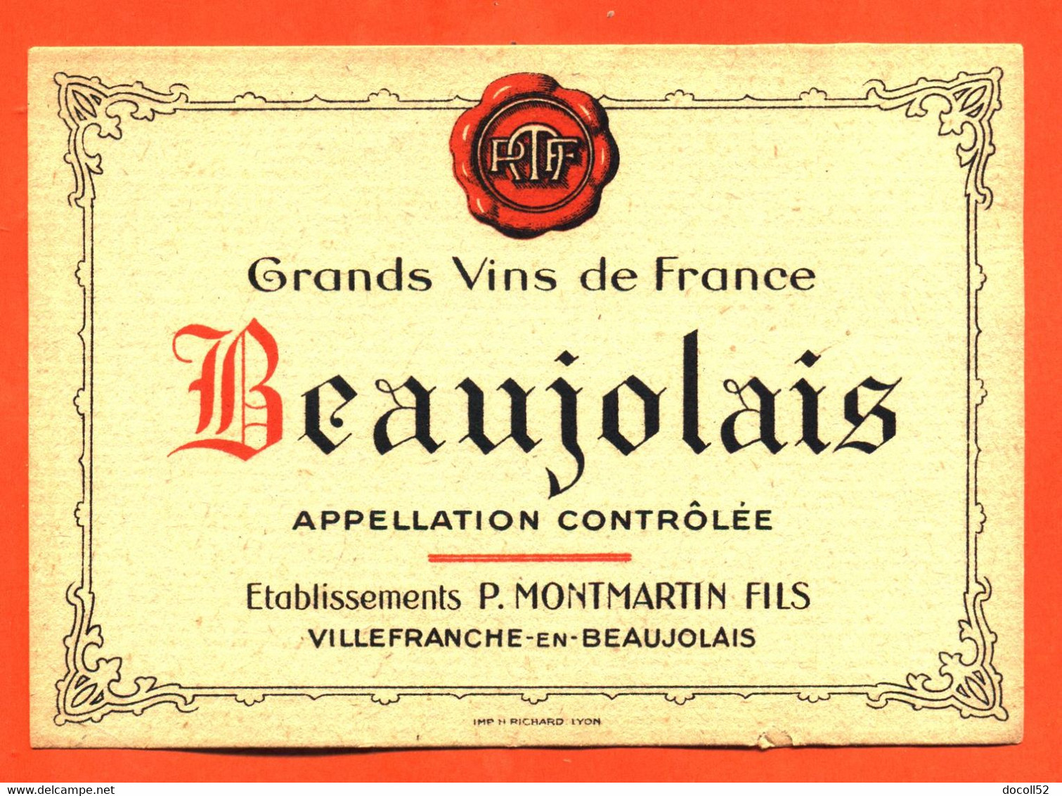 Etiquette Ancienne Neuve De Vin De Beaujolais P Montmartin à Villefranche En Beaujolais - 75 Cl - Beaujolais