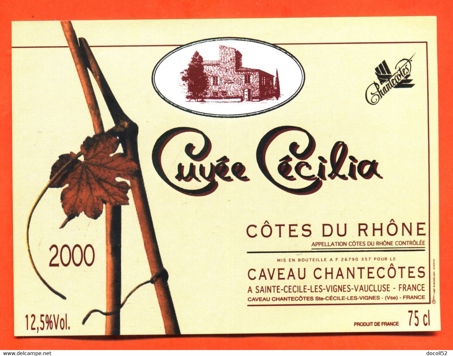 Etiquette Neuve De Vin De Cotes Du Rhone Cuvée Cécilia 2000 Caves Chantecotes à Sainte Cécile Les Vignes - 75 Cl - Côtes Du Rhône