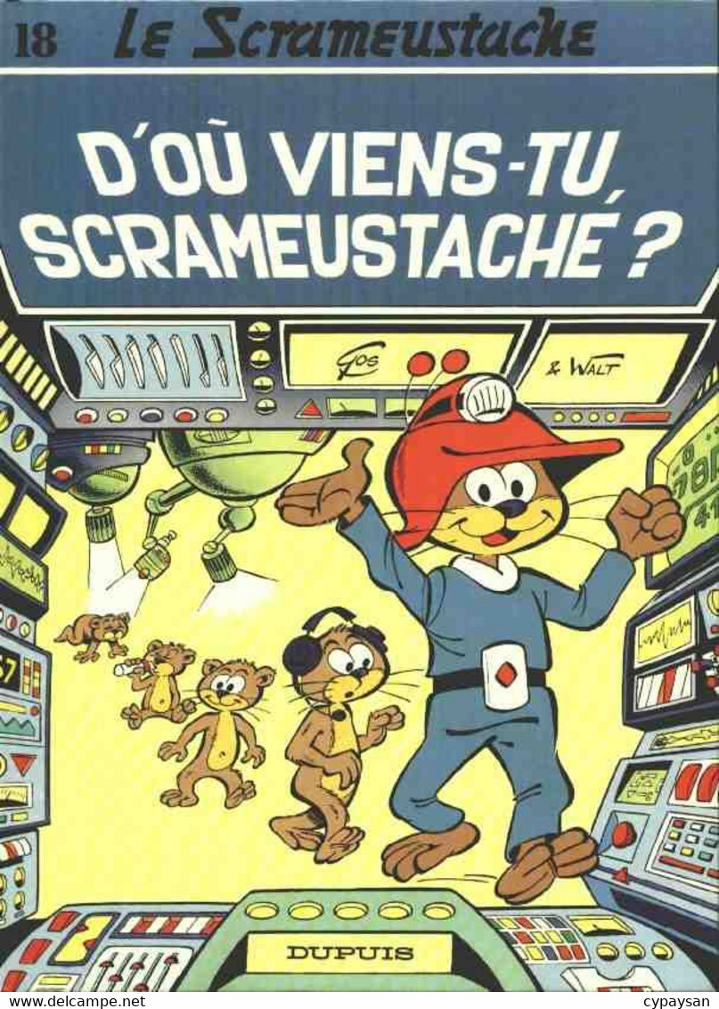 Le Scrameustache 18 D'où Viens-tu Scrameustache EO  BE Dupuis 04/1989 Gos (BI6) - Scrameustache, Le
