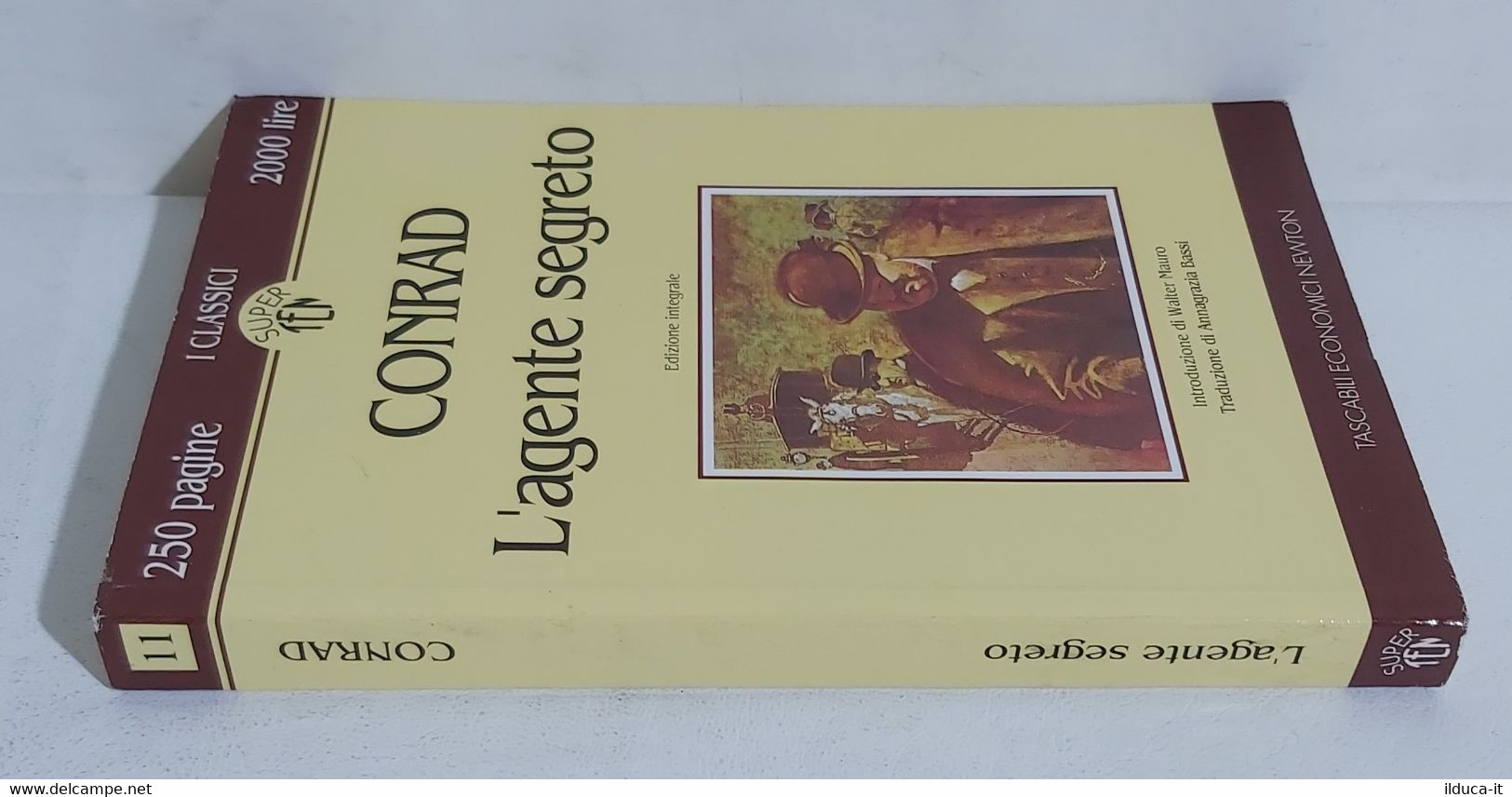 I103678 V Joseph Conrad - L'agente Segreto - Newton 1993 - Society, Politics & Economy