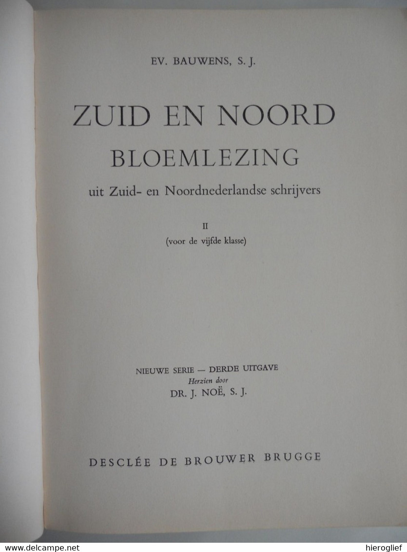 ZUID En NOORD 2 Bloemlezing Zuid- En Noordnederlandse Schrijvers - Schoolboek Middelbaar Onderwijs - Nostalgie!! - Autres & Non Classés