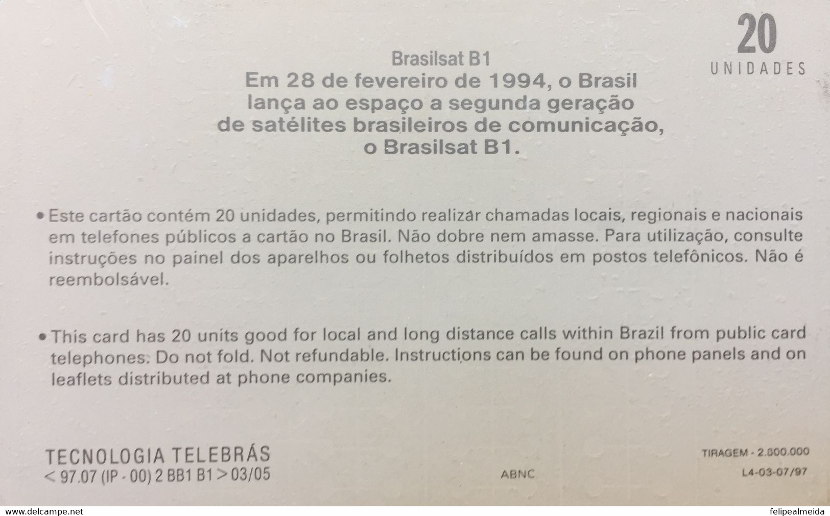 Phone Card Made By Telebras In 1997 - Series Brasilsat - On February 28, 1994, Brazil Launched The Second Generation Of - Espacio