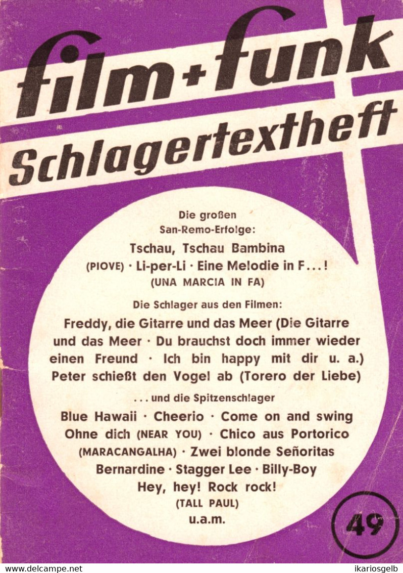 SCHLAGERTEXTHEFT 1959 " Film + Funk # 49 " 34 Schlagertexte Z B Freddy U V A Druck: Aumüller Regensburg Reklame A6 - Musik
