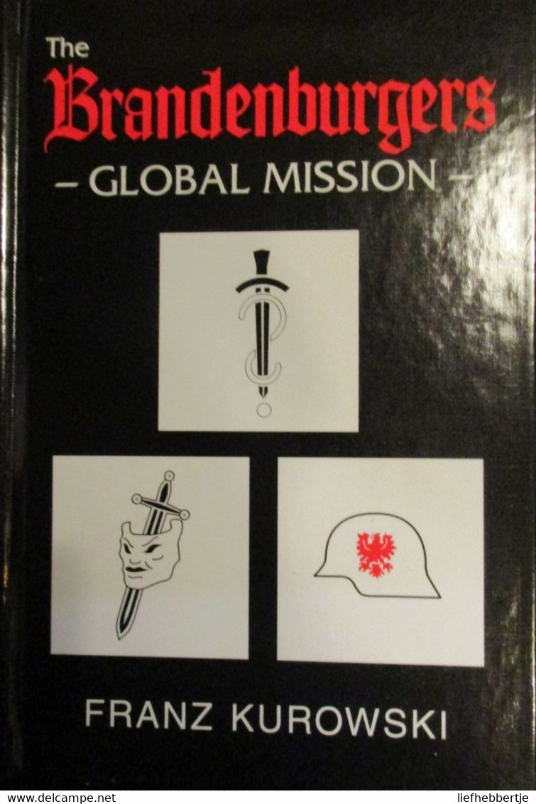 The Brandeburgers - Global Mission - By F. Kurowski - Abwehr - 1997 - Inglese