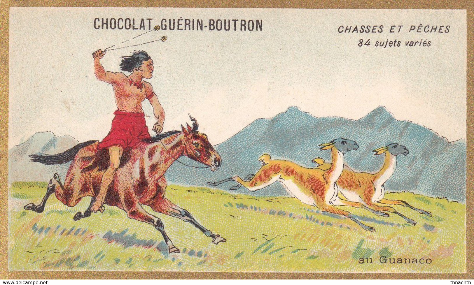 Chromo CHOCOLAT GUERIN BOUTRON - Chasses Et Pêches Au Guanaco - Guérin-Boutron