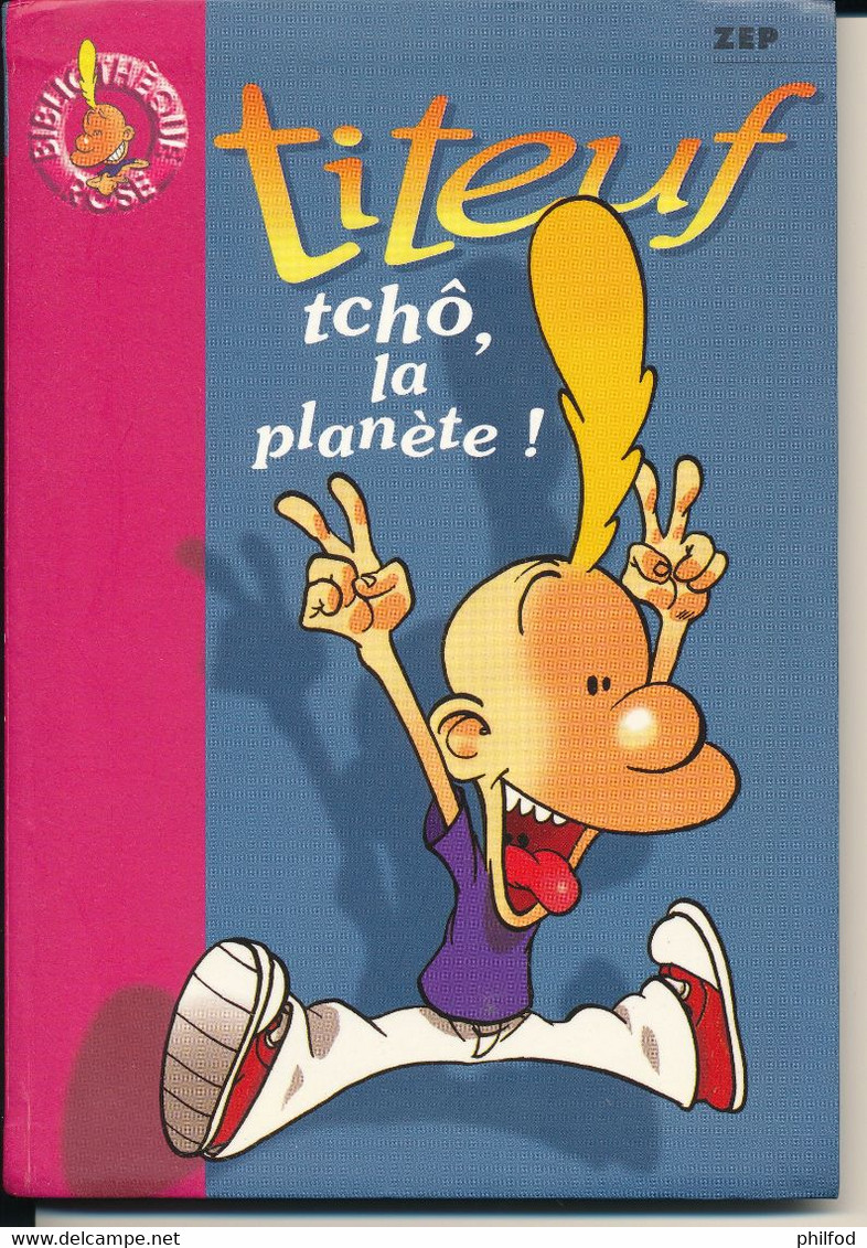 Bibliothèque Rose De 2002 - Titeuf N°1177 - Tchô, La Planète - Titeuf