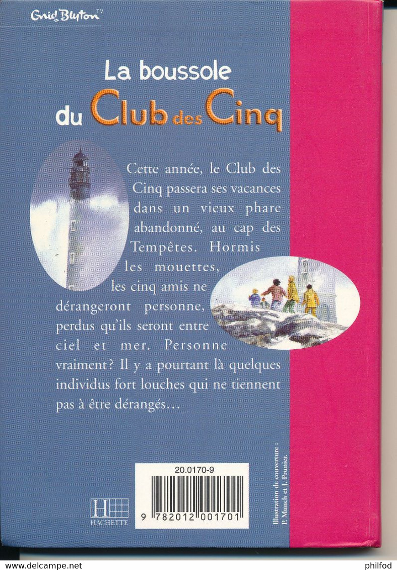 Bibliothèque Rose De 1999 -  La Boussole Du Club Des Cinq  - N° 836 - Altri & Non Classificati