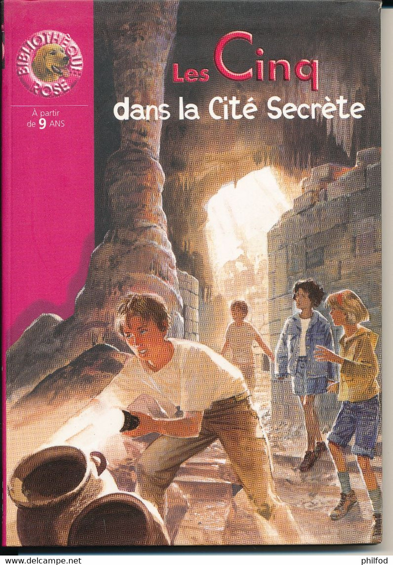 Bibliothèque Rose De 2000 - Les Cinq Dans La Cité Secrète  - N° 846 - Altri & Non Classificati