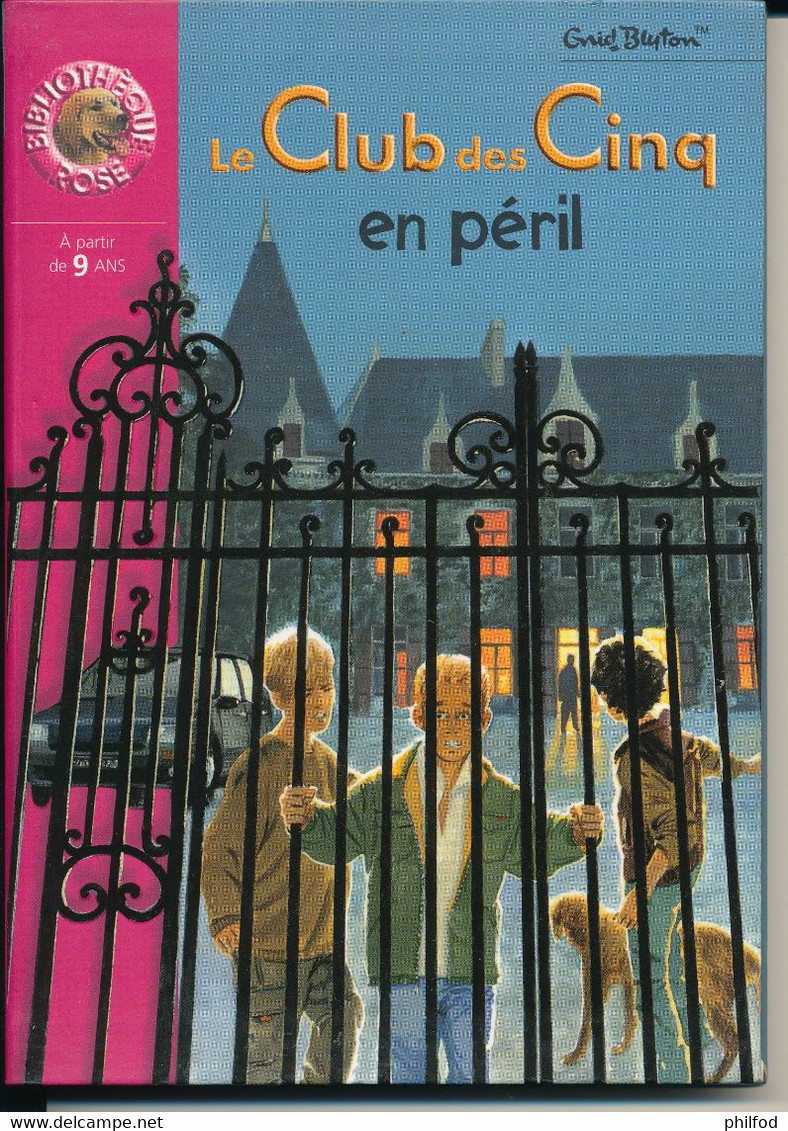 Bibliothèque Rose De 2000 - Le Club Des Cinq En Péril  - N° 838 - Altri & Non Classificati