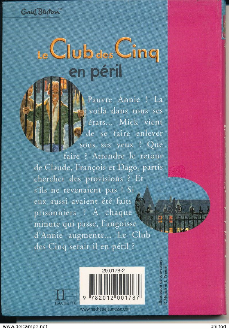 Bibliothèque Rose De 2000 - Le Club Des Cinq En Péril  - N° 838 - Andere & Zonder Classificatie