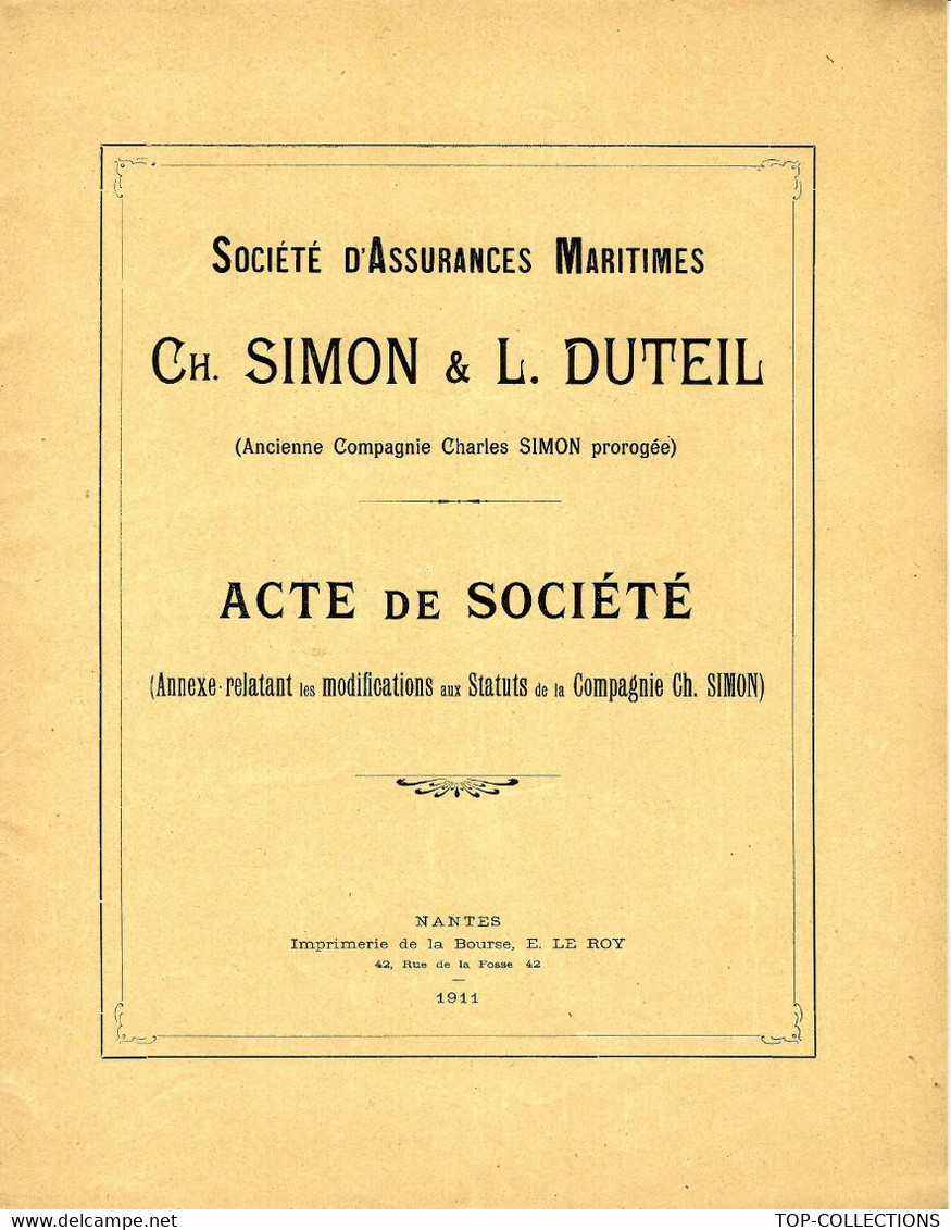 COMMERCE NAVIGATION ASSURANCES NANTES 1911 SIMON & DUTEIL . STATUTS COMPLETS SOCIETE ASSURANCES MARITIMES B.E. - Historische Documenten