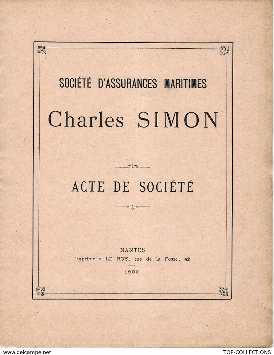 NAVIGATION ASSURANCES MARITIMES NANTES 1890 Charles SIMON STATUTS COMPLETS SOCIETE D'ASSURANCES MARITIMES - Documents Historiques