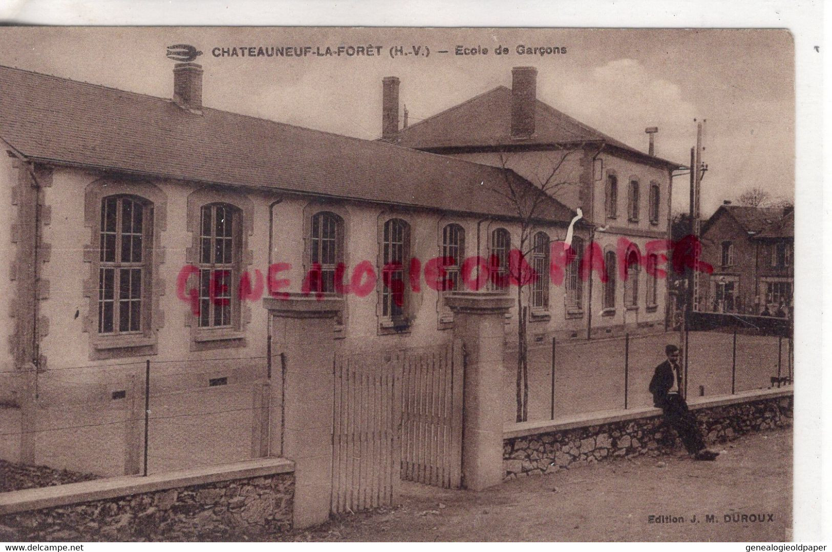 87- CHATEAUNEUF LA FORET - ECOLE DE GARCONS  EDITEUR J.M. DUROUX - Chateauneuf La Foret