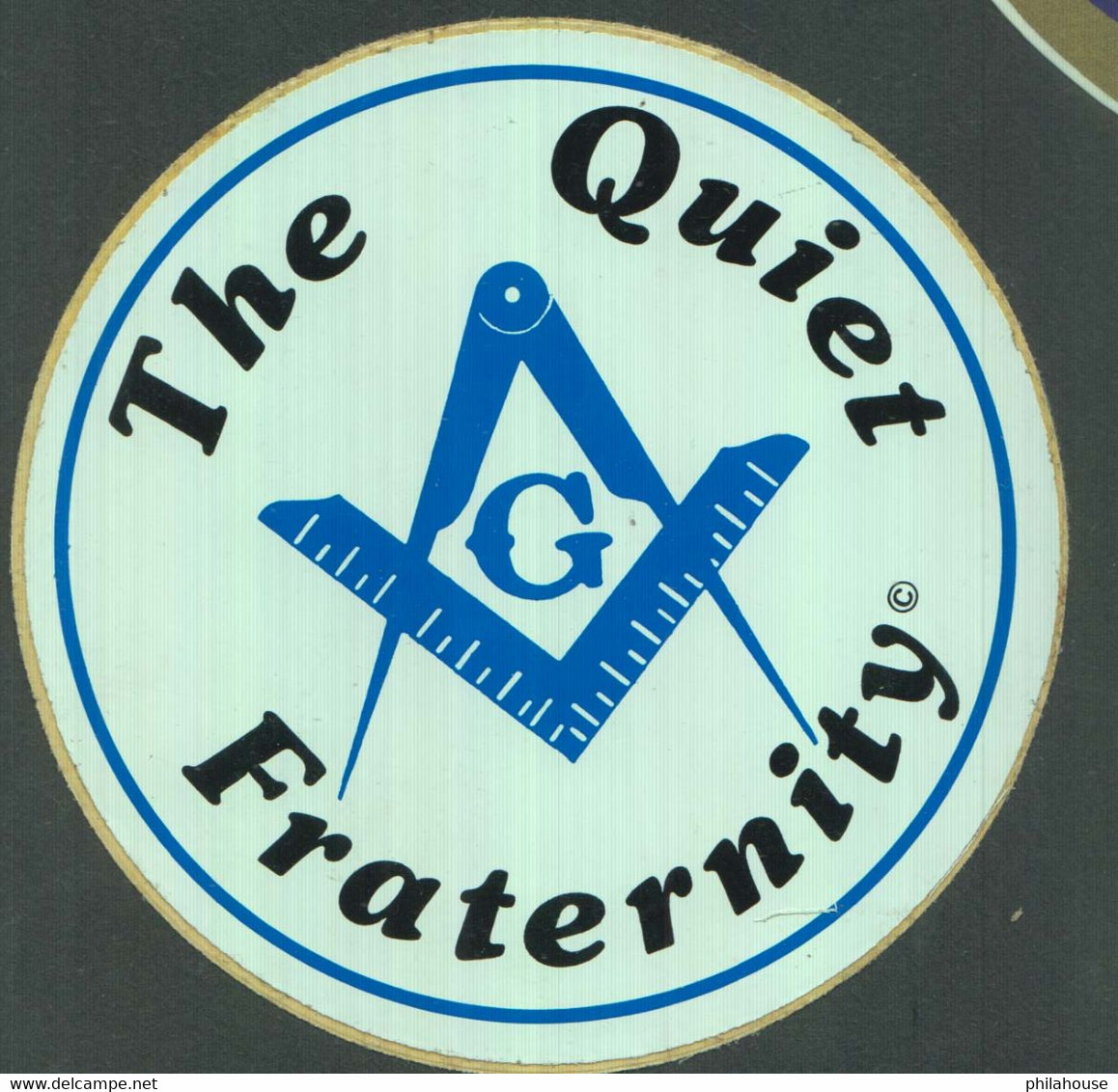 Freemasonry Seal / Label " The Quite Fraternity" Self Adhesive  Masonic Cnderella - Vrijmetselarij