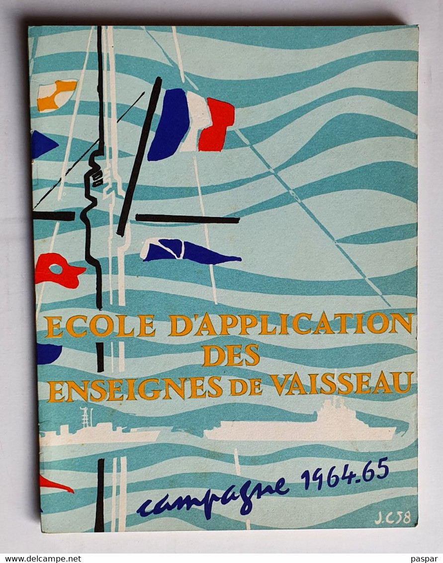 ECOLE D APPLICATION DES ENSEIGNES DE VAISSEAU JEANNE D ARC VICTOR SCHOELCHER CAMPAGNE 1964-65 - Bateaux