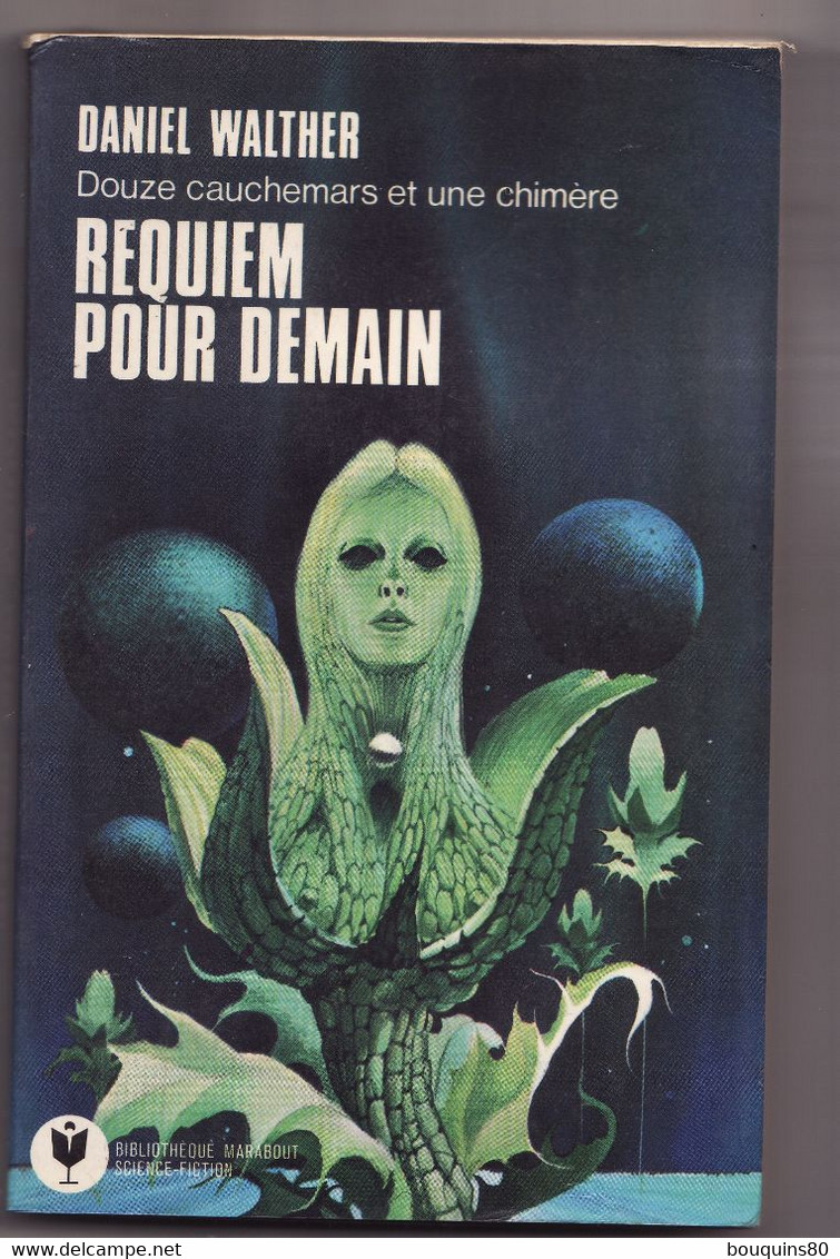 REQUIEM POUR DEMAIN De DANIEL WALTHER 1976 Bibliothéque Marabout Science Fiction N°571 - Marabout SF