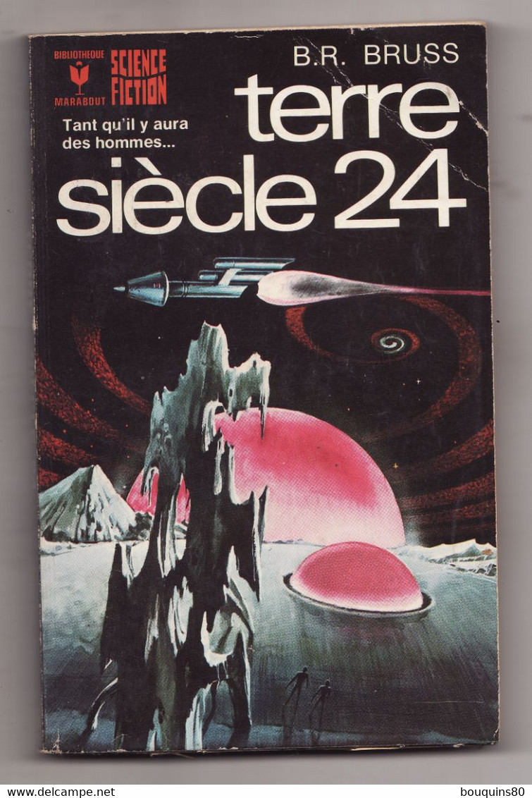 TERRE SIECLE 24  De B.R. BRUSS 1974 Bibliothéque Marabout Science Fiction N°466 - Marabout SF