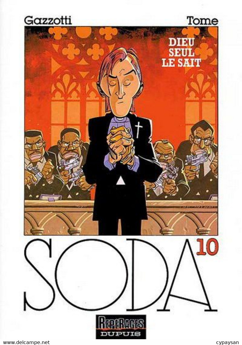 Soda 10 Dieu Seul Le Sait EO BE Dupuis 02/1999 Tome Gazzotti (BI6) - Soda