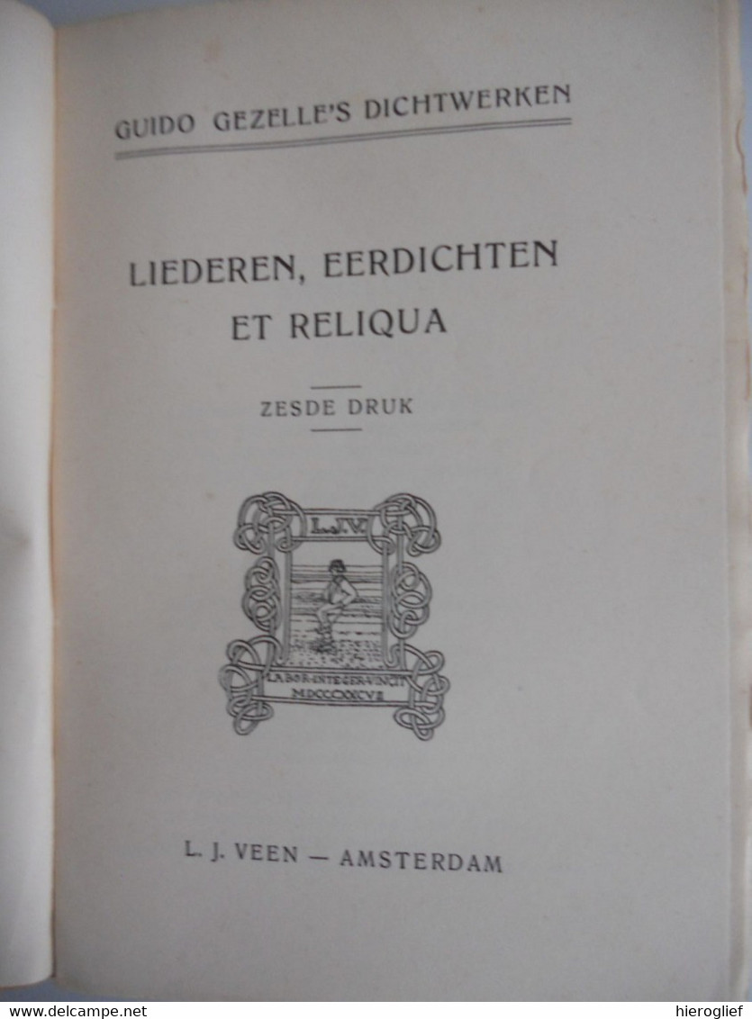 GUIDO GEZELLE 's DICHTWERKEN - LIEDEREN EERDICHTEN ET RELIQUA - 1930 Brugge Roeselare Kortrijk Brugge Kortrijk Roeselare - Dichtung