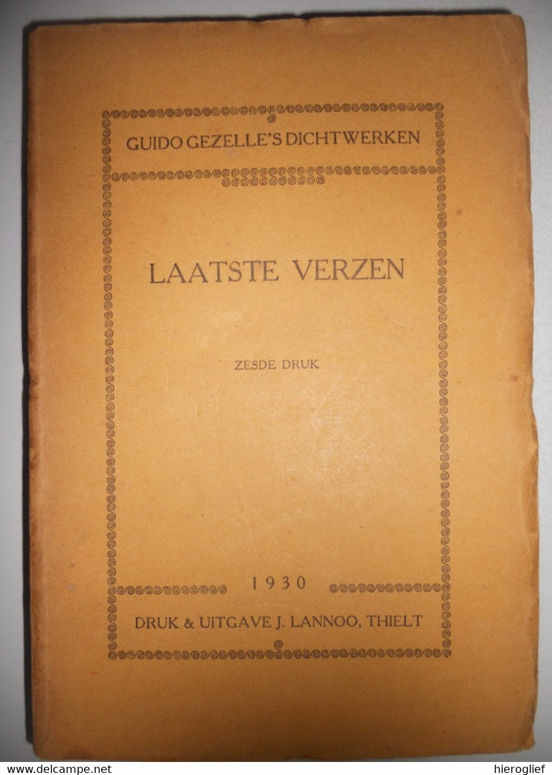 GUIDO GEZELLE 's DICHTWERKEN - LAATSTE VERZEN - 1930 Brugge Roeselare Kortrijk - Poëzie