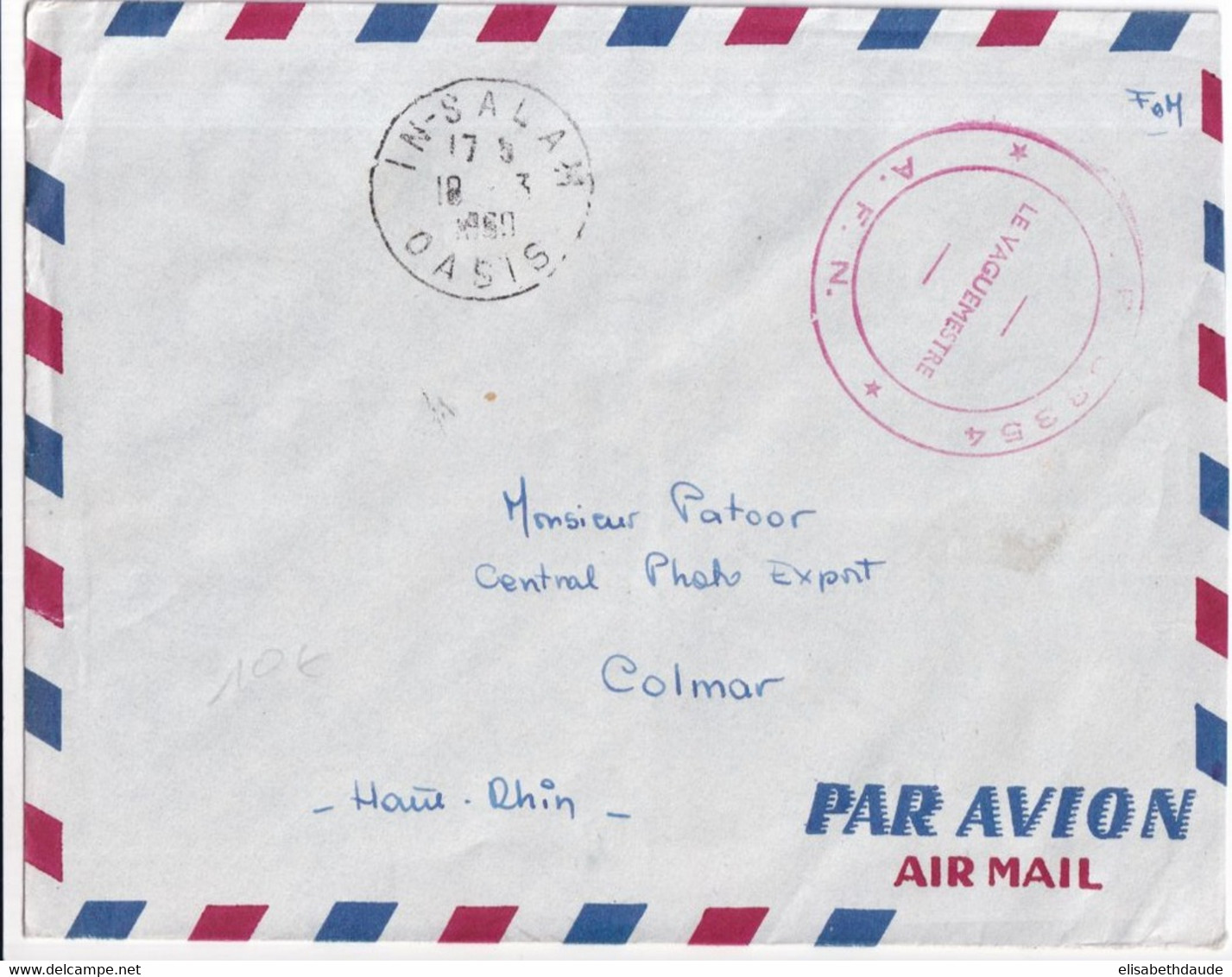 1960 - GUERRE ALGERIE - ENVELOPPE FM Par AVION De IN-SALAH OASIS ! => COLMAR - Oorlog In Algerije