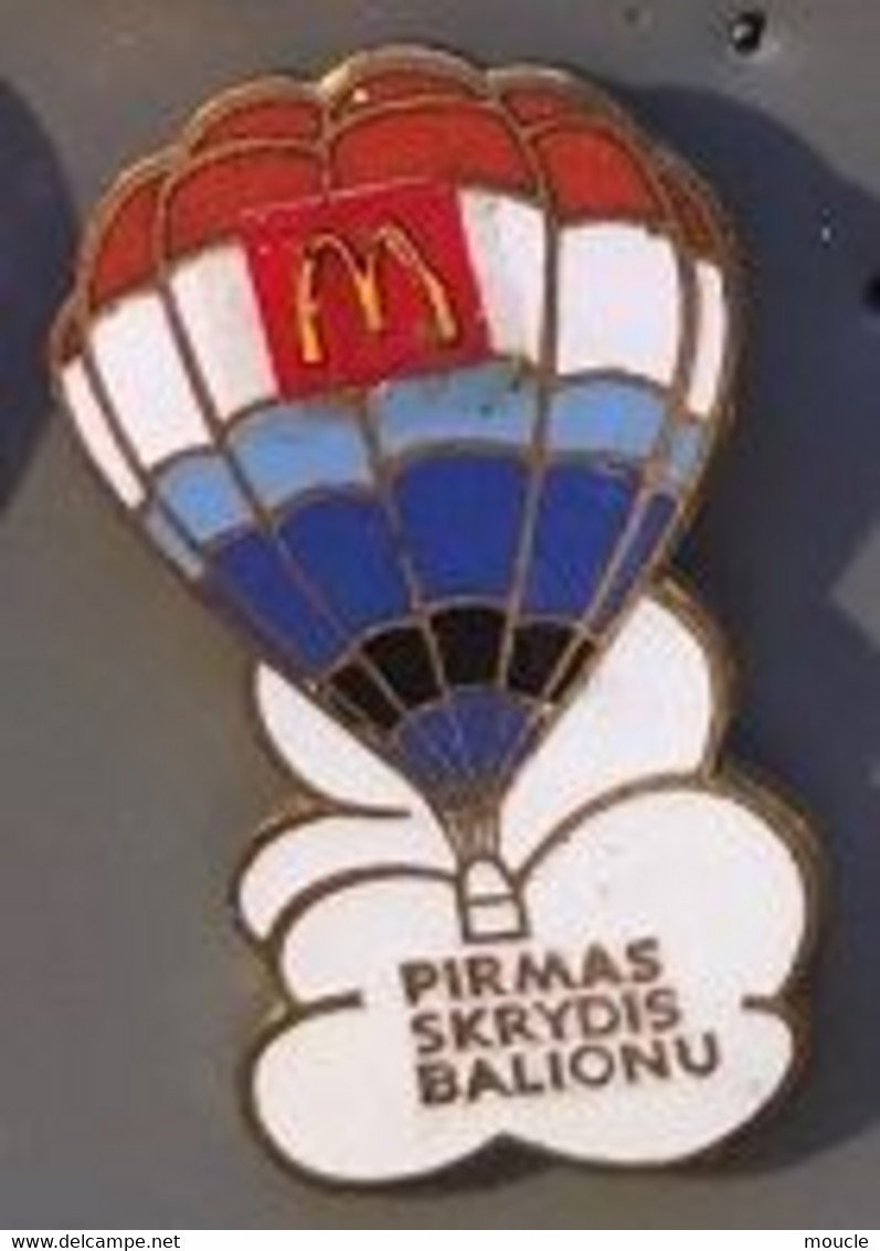 MONTGOLFIERE - BALLON - BALLOON - MAC DONALD - MC DO - MC DONALD'S -  PIRMAS - SKRYDIS - BALIONU - MAC DO - (27) - Fesselballons