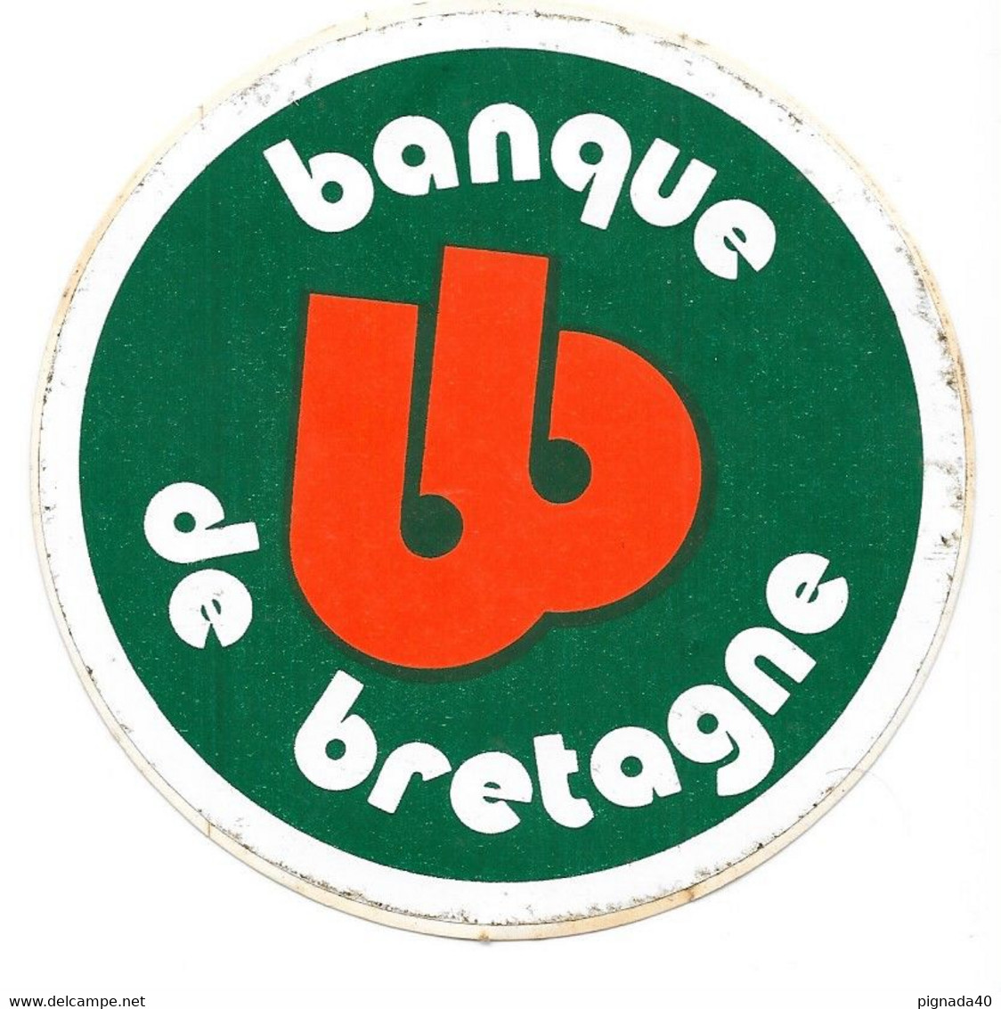 Autocollant, BANQUE DE BRETAGNE, Bien Vérifier En Zoomant La Qualité De L'objet, 100mm - Stickers