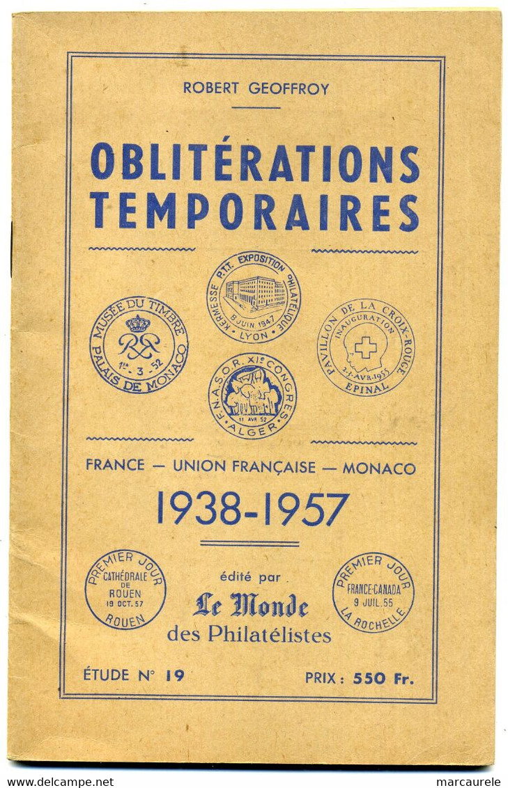 Catalogue  Des Oblitérations Temporaires De 1938 à 1957, Robert Geoffroy - Afstempelingen