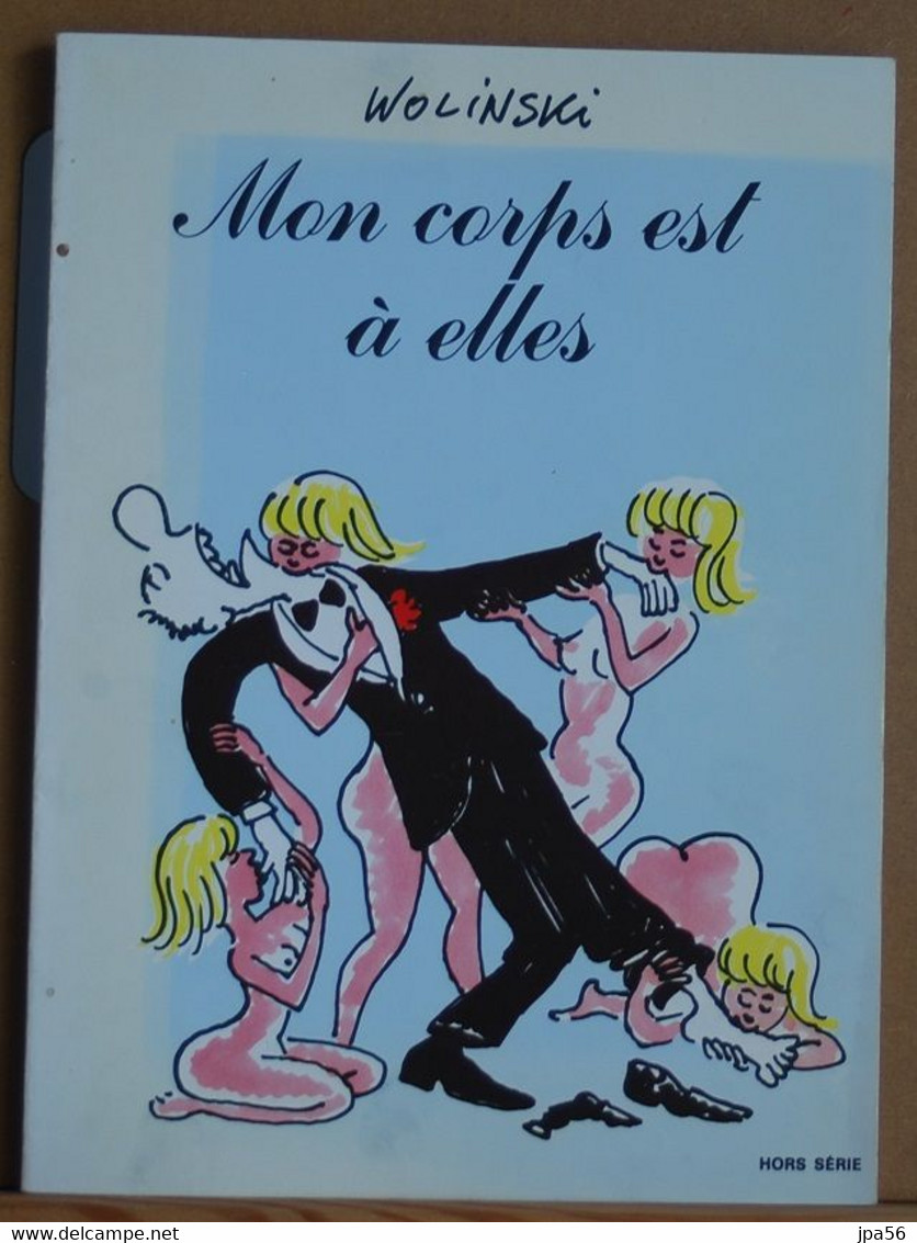 Mon Corps Est à Elles - Wolinski - Editions Du Square - Wolinski
