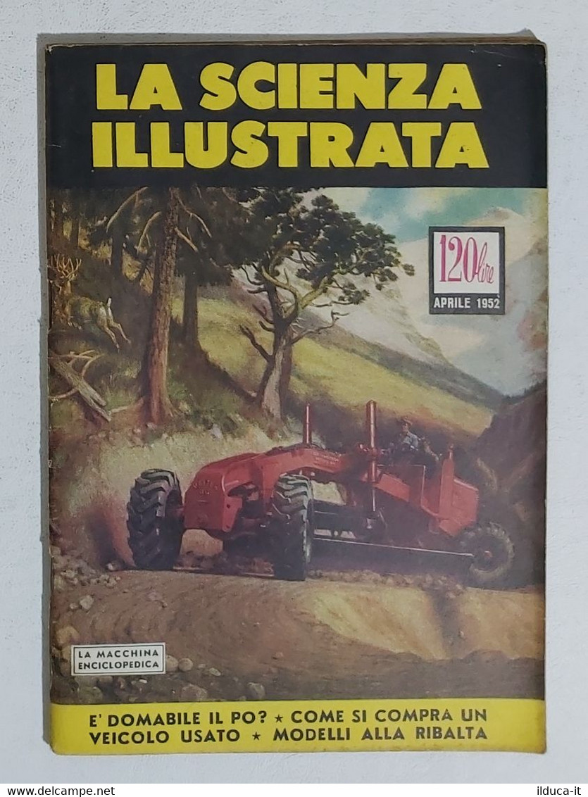 02376 La Scienza Illustrata - 1952 - Vol. III N. 04 - è Domabile Il Po? - Textes Scientifiques