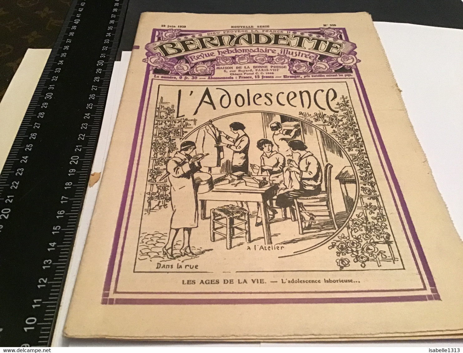 Bernadette Revue Hebdomadaire Illustrée Rare 1929  Numéro 330  L’adolescence à L’atelier Dans La Rue Suzette Et Son Chie - Bernadette