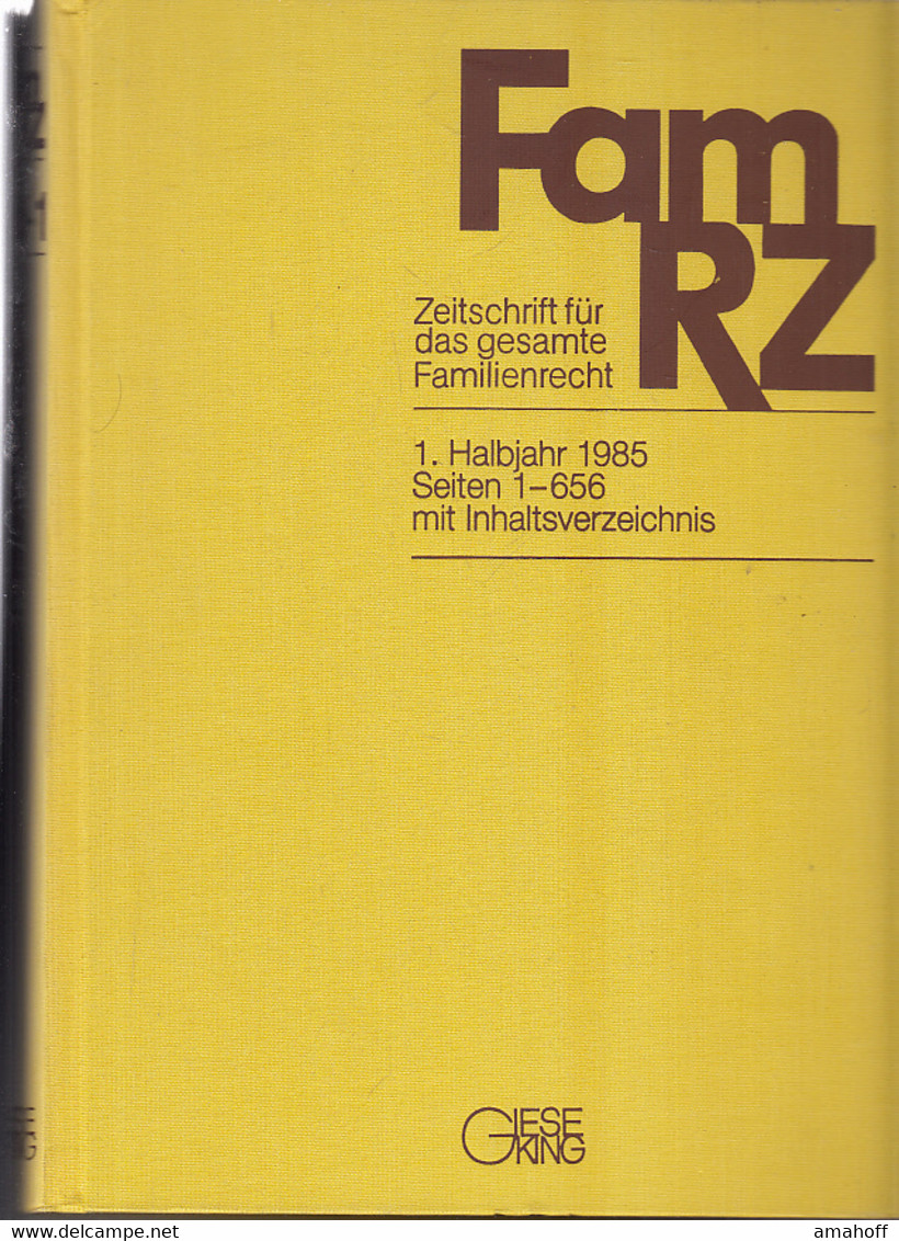 FamRZ : Zeitschrift Für Das Gesamte Familienrecht. 1. Halbjahr 1985, 31. Jahrgang. - Recht