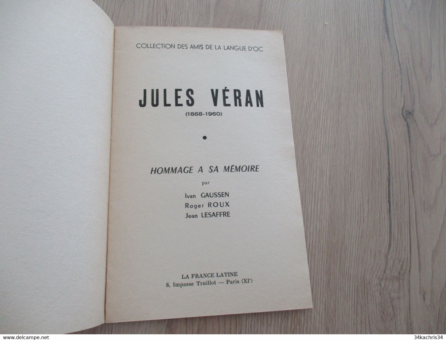 Félibrige Occitan Provençal  Plaquette Hommage à Jules Véran Par Gaussen Roux Lesaffre 1961 - Culture