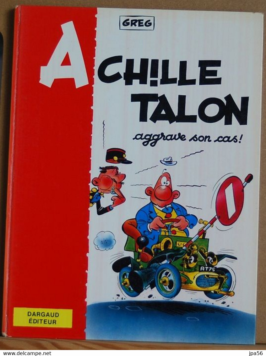 ACHILLE TALON 2 Aggrave Son Cas - Greg - Dargaud Editeur - Achille Talon